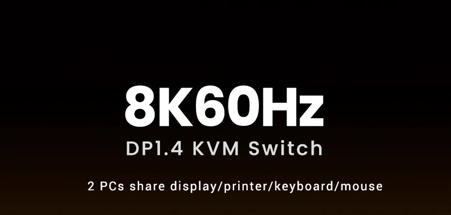 8K 60Hz DisplayPort 1.4 KVM Switch for Dual Computers